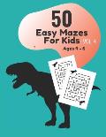 50 Easy Mazes for Kids Ages 4 - 6 Vol. 4