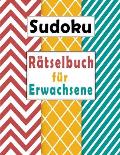 Sudoku R?tselbuch f?r Erwachsene: Sudoku Buch f?r Erwachsene - 100 klassische 9x9-R?tsel zur Verbesserung Ihres Ged?chtnisses und zur F?rderung der Kr