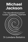 Michael Jackson: The misunderstood patient Causes, Symptoms, Treatment