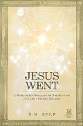 Jesus Went: A Study of the Interpersonal Implications of Christ's Earthly Ministry