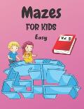 Mazes For Kids: Vol. 5 - From 4 years old - 200 Labyrinths With Solutions - Easy Level
