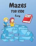 Mazes For Kids: Vol. 3 - From 4 years old - 200 Labyrinths With Solutions - Easy Level
