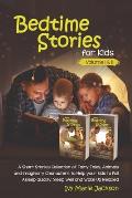 Short Bedtime Stories for Kids: CLASSIC FAIRY TALES, MORAL STORIES, TALES TO FALL ASLEEP THEM AND HAVE A PEACEFUL SLEEPING (Volume 1) & (Volume 2 )