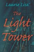 The Light Tower: A dramatic page-turning mystery about a daughter's search for the truth behind her mother's suicide and her own trauma