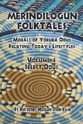 Merindilogun Folktales: Morals Of Yoruba Odus Relating Today's Lifestyles