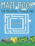 maze book for preschool toddler kids: Mazes For Kids Ages 4-8 Maze Activity Book Workbook for Puzzles Problem-Solving Games