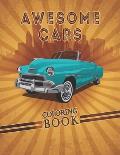 Awesome Cars Coloring Book: Fantastic cars coloring book set for adults and kids indoor Activities - fine line drawings of race cars, sports cars,