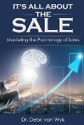It's all about the sale: Mastering the psychology of sales
