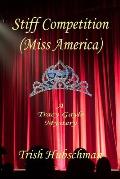 Stiff Competition: Miss America (Tracy Gayle Mysteries)