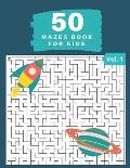 50 Mazes Book for Kids Vol. 1
