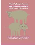 What We Have in Common Brim Coloring Workbook: Elephant and Rhinoceros