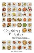 Cooking In Place: 50 Days, Stories, and 70+ Recipes to Keep You Sane in Challenging Times