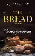 The Bread: baking for beginners