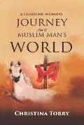 A Christian Woman's Journey Into a Muslim Man's World