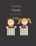 sudoku puzzle book for kids: Sudoku Book For Kids Age 6-12 150 Page 6x9