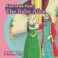 Alice in the Palace: The Baby Alice