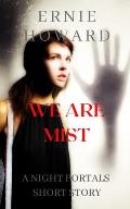 We Are Mist: A Night Portals Short Story (Season 2)