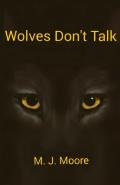 Wolves Don't Talk: A Carmen Pimentel Time Traveler Adventure