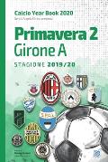 Primavera 2 Girone A 2019/2020: Tutto il calcio in cifre