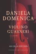 DANIELA DOMENICA e il VIOLINO GUARNERI