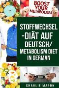 Stoffwechsel-Di?t Auf Deutsch/ Metabolism Diet In German