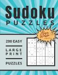 200 Large Print Easy Sudoku Puzzles: Large 8.5 x 11 One Puzzle Per Page Format Beginner Sudoku for Adults and Seniors - 2020 Volume 1