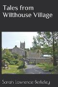 Tales from Wilthouse Village