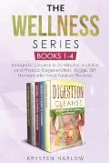The Wellness Series, Books 1-4: Ketogenic Cleanse in 20 Minutes, Nutrition and Physical Degeneration, Hygge, DIY Homemade Hand Sanitizer Recipes