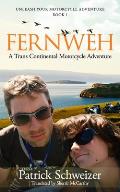 Fernweh: A Trans Continental Motorcycle Adventure: Book 1 of Unleash Your Motorcycle Adventure