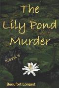 The Lily Pond Murder