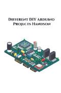 Different DIY Arduino Projects Handson: Measure Sound/Noise Level, Musical Fountain, control a Servo Motor, Movement Detector, TIVA C Series etc.,