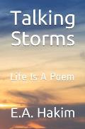 Talking Storms: Life Is A Poem