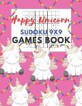 Happy Unicorn Sudoku 9x9 Games Book: Sudoku 9x9 Game paper for Kids, Activity Book to play, for Children, Family For Road Trips, Vacation, Holiday, Tr