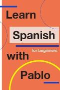 Learn Spanish with Pablo for beginners