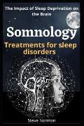 Somnology: Growth of the Somnology and Sleep Medicine Field & Key Components and Guiding Principles for Buildin Sleep Programs: T