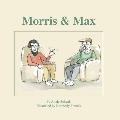 Morris & Max