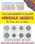 100 Stress Relieving & Relaxing Mandala Designs, A Fantastic Amazing Coloring Book for Kids, Teens & Adults, Mix of Easy, Moderate & Hard Details.