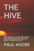 The Hive: The Power of a Loved One's Image Goes Beyond Bars and Reckless Nights Covered in Poetry