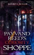 Payvand Reed's Curiosity Shoppe