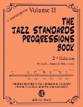 The Jazz Standards Progressions Book Vol. 2: Chord Changes with full Harmonic Analysis, Chord-scales and Arrows & Brackets