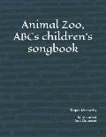 Animal Zoo, ABCs children's songbook
