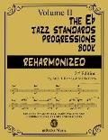 The Eb Jazz Standards Progressions Book Vol. 2: Chord Changes with full Harmonic Analysis, Chord-scales and Arrows & Brackets