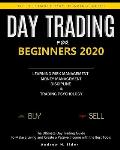 Day Trading for Beginners 2020: The Ultimate Day Trading Guide to Make a Living and Create a Passive Income with the Best Tools, Learning Risk Managem