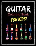 Guitar Coloring Book for Kids: Easy and Big Coloring Books for Toddlers: Kids Ages 3-10, Boys, Girls, Fun Early Learning
