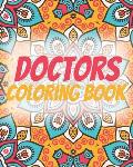 Doctors Coloring Book: An Inspirational Colouring Book For Everyone ( Swear Word Coloring Book )
