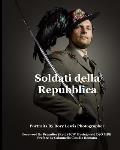 Soldati della Repubblica: Ritratti dell'esercito italiano