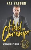 Held in Contempt: A Ridgewood County Romance