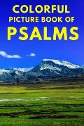 Colorful Picture Book of Psalms: Large Print Bible Verse About God's Love And Faithfulness A Gift Book for Seniors With Dementia Parkinson's, Alzheime