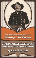 General 'Black Jack' Logan: Soldier & Senator