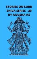 Stories on lord Shiva series - 20: From various sources of Shiva Purana